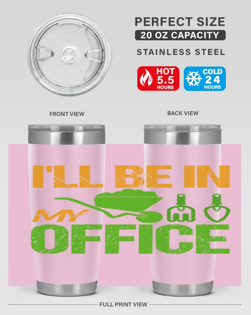 Ill be in my Office 49#- farming and gardening- Tumbler