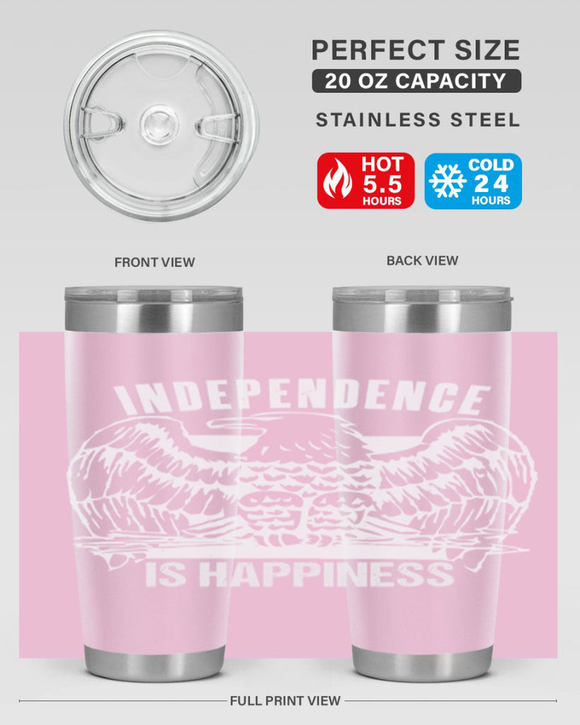 Independence is happiness Style 24#- Fourt Of July- Tumbler