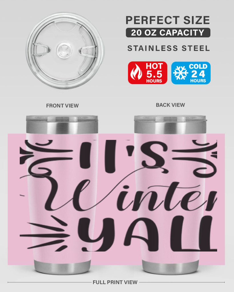 Its Winter Yall 274#- winter- Tumbler