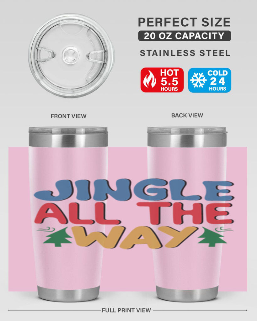 Jingle All the Way 278#- winter- Tumbler
