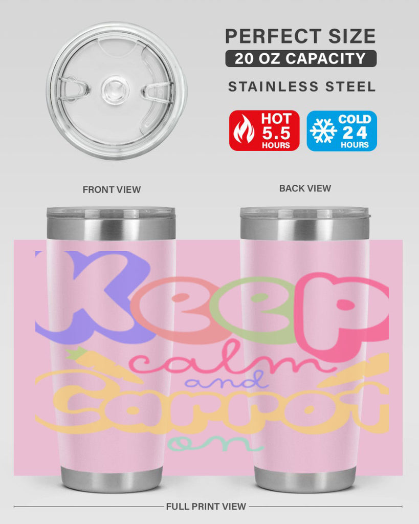 Keep calm and carrot on289#- spring- Tumbler