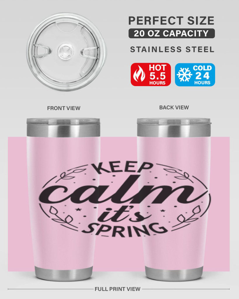 Keep calm its spring  294#- spring- Tumbler