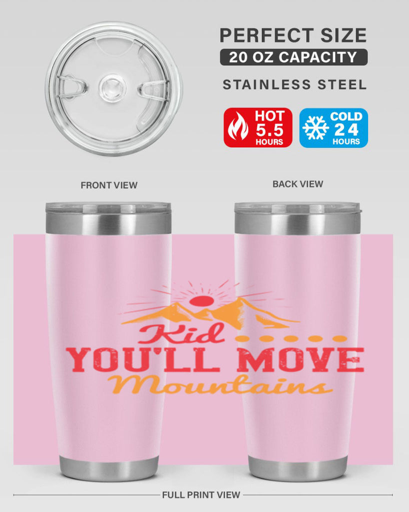 Kid youll move mountains Style 28#- baby- Tumbler