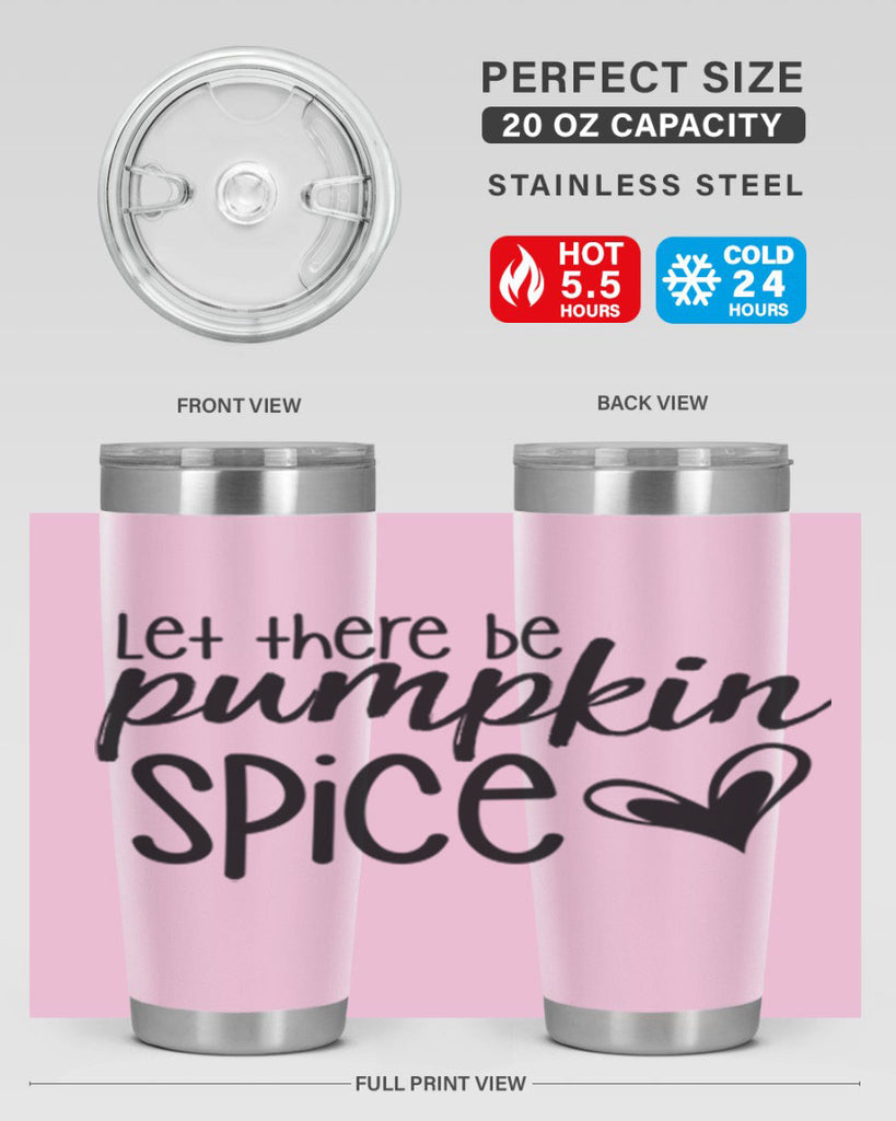 Let There Be Pumpkin Spice 403#- fall- Tumbler