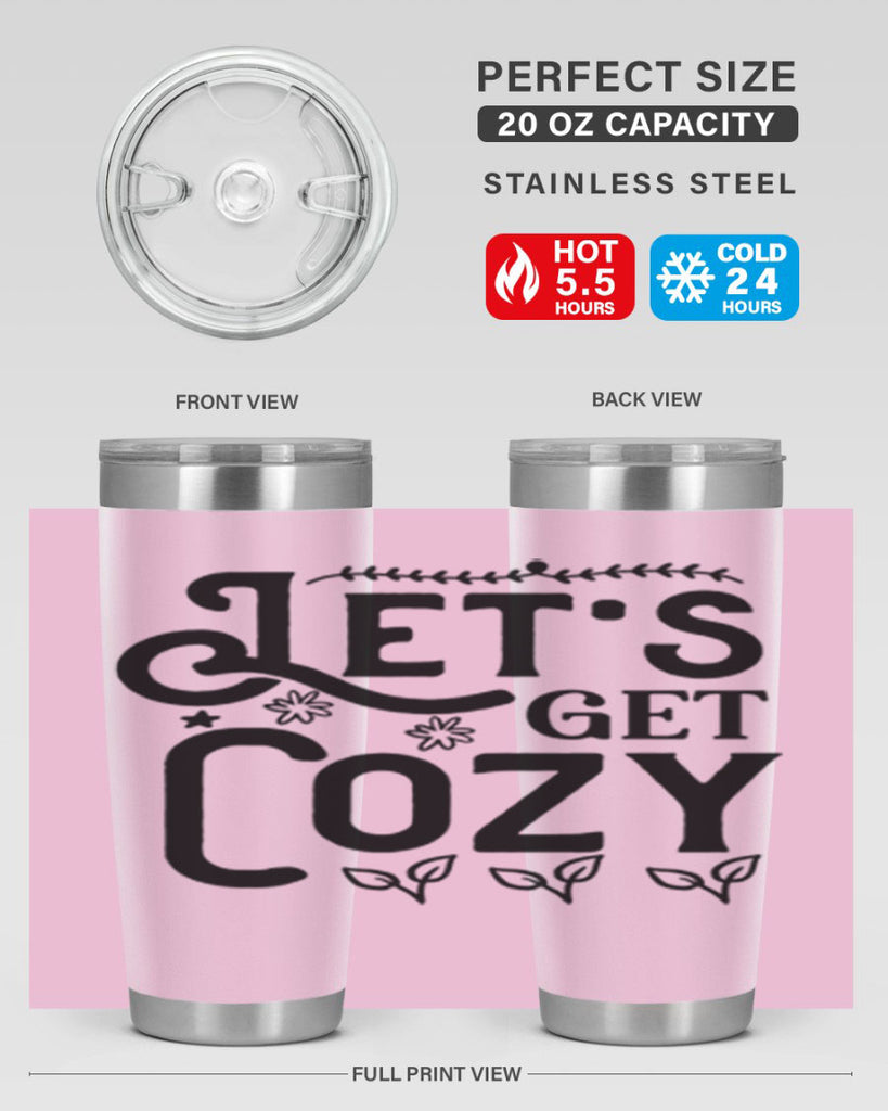 Lets Get Cozy 296#- winter- Tumbler