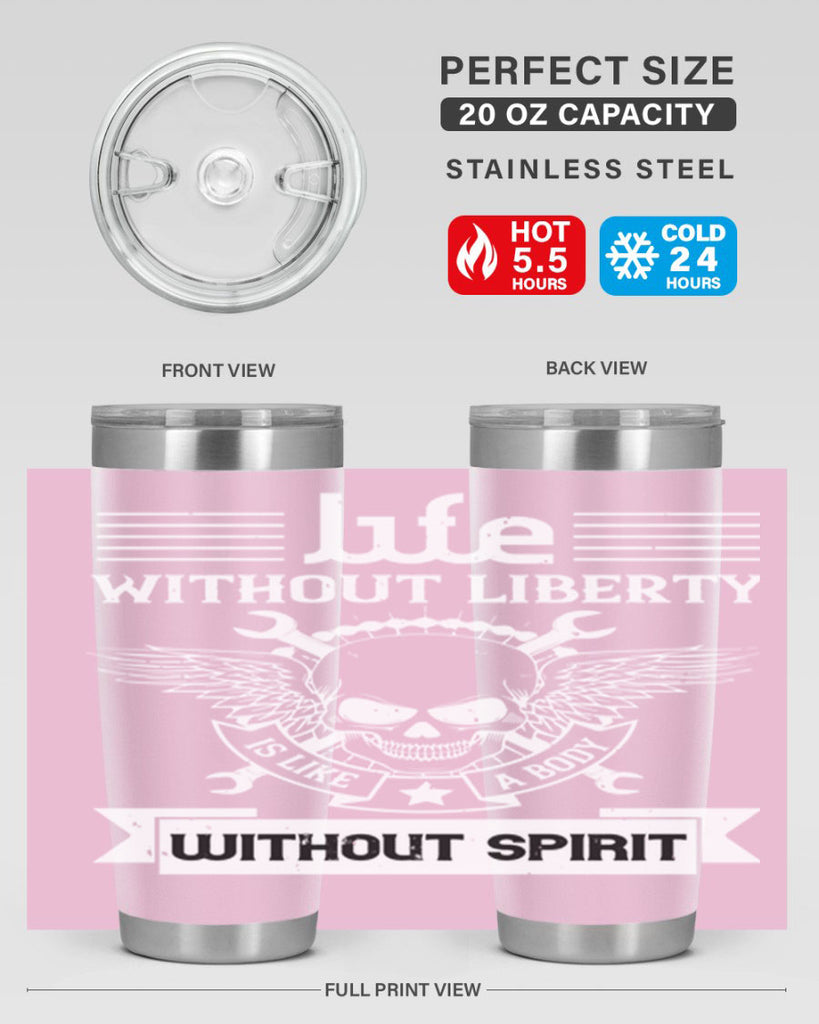 Life without liberty is like a body without spirit Style 132#- Fourt Of July- Tumbler