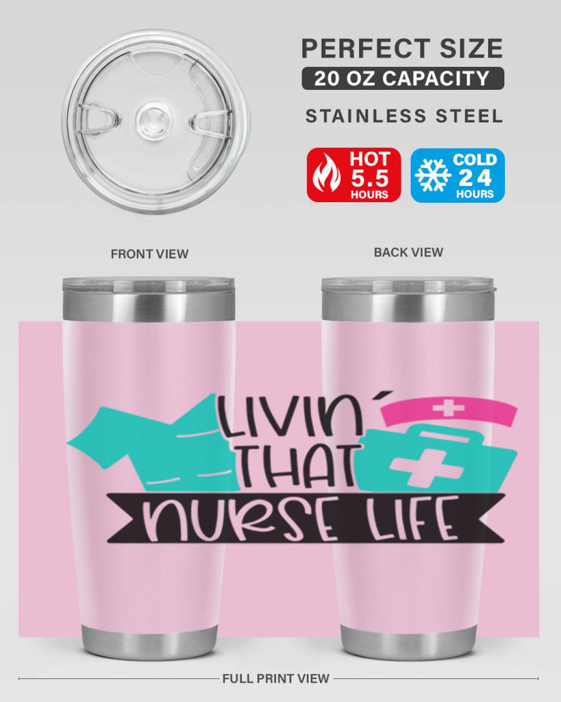 Livin That Nurse Life Style Style 139#- nurse- tumbler