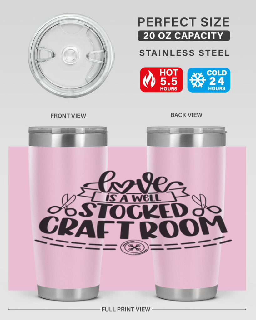 Love Is A Well Stocked 13#- crafting- Tumbler