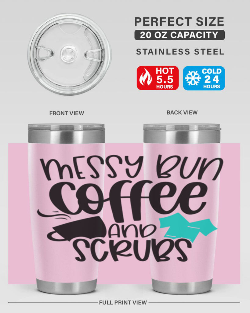 Messy Bun Coffee And Scrubs Style Style 132#- nurse- tumbler
