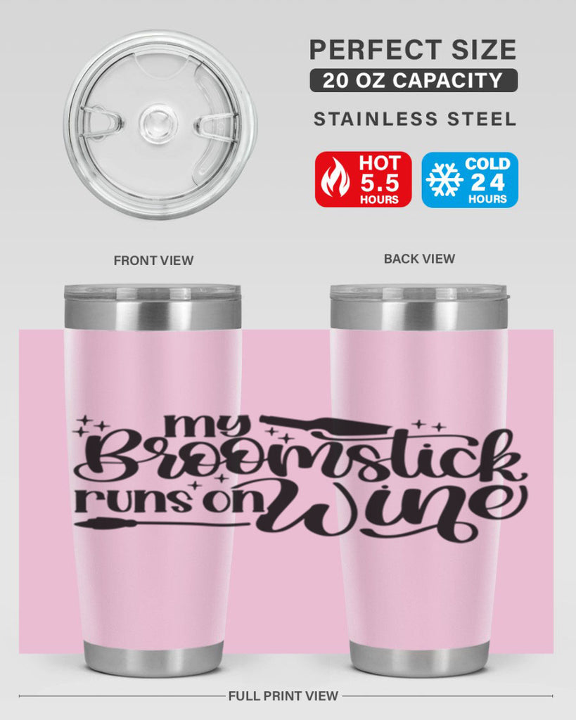 My Broomstick Runs On Wine Style 34#- make up- Tumbler