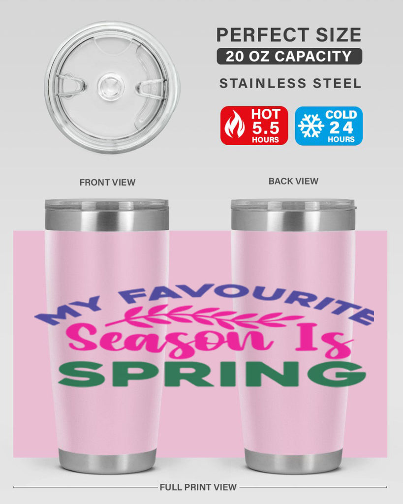 My Favourite Season Is Spring 345#- spring- Tumbler
