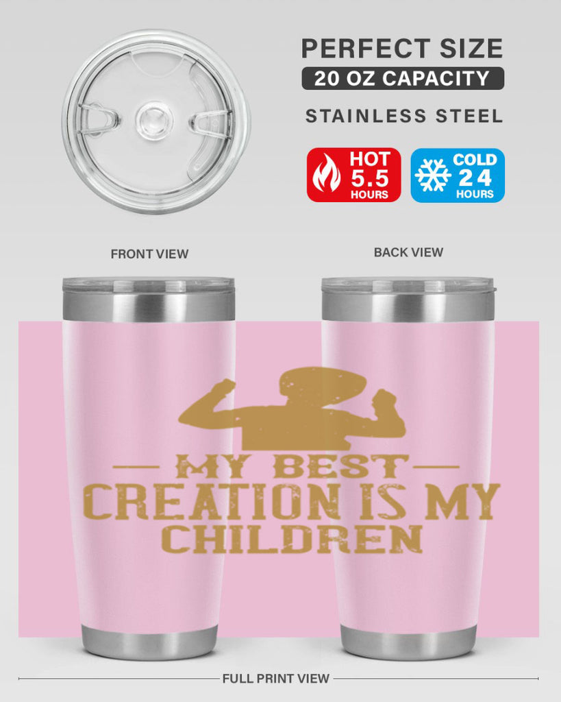 My best creation is my children Style 26#- baby- Tumbler