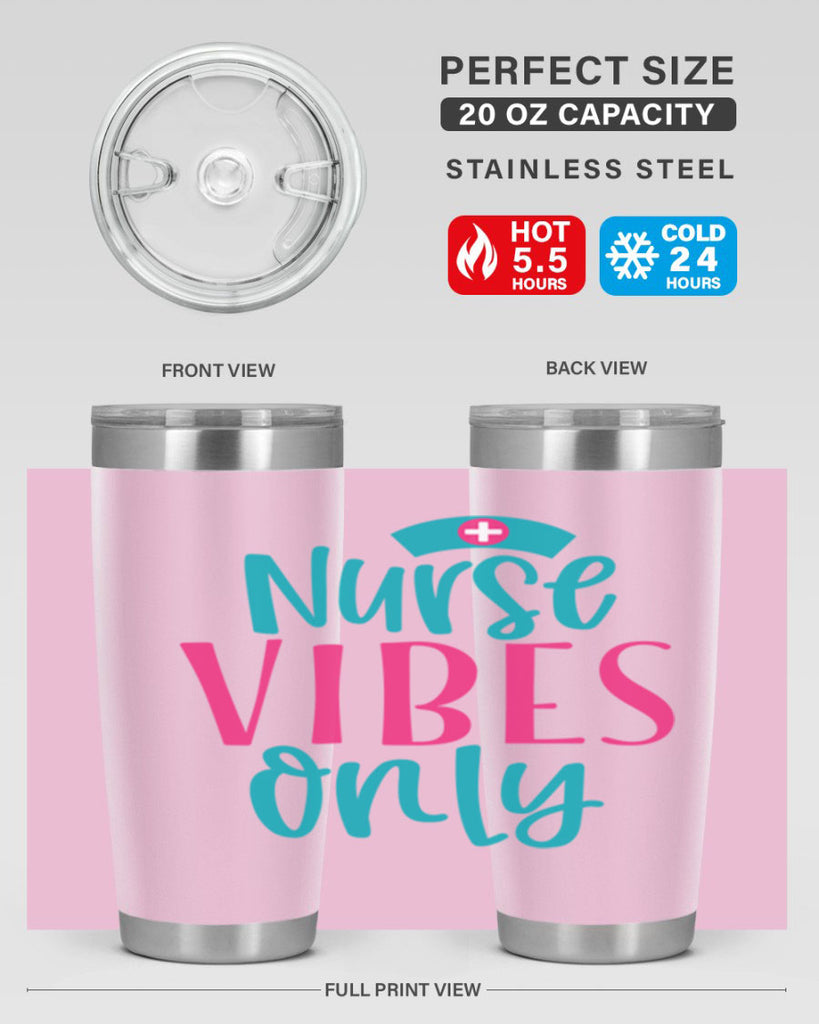 Nurse Vibes Only Style 369#- nurse- tumbler