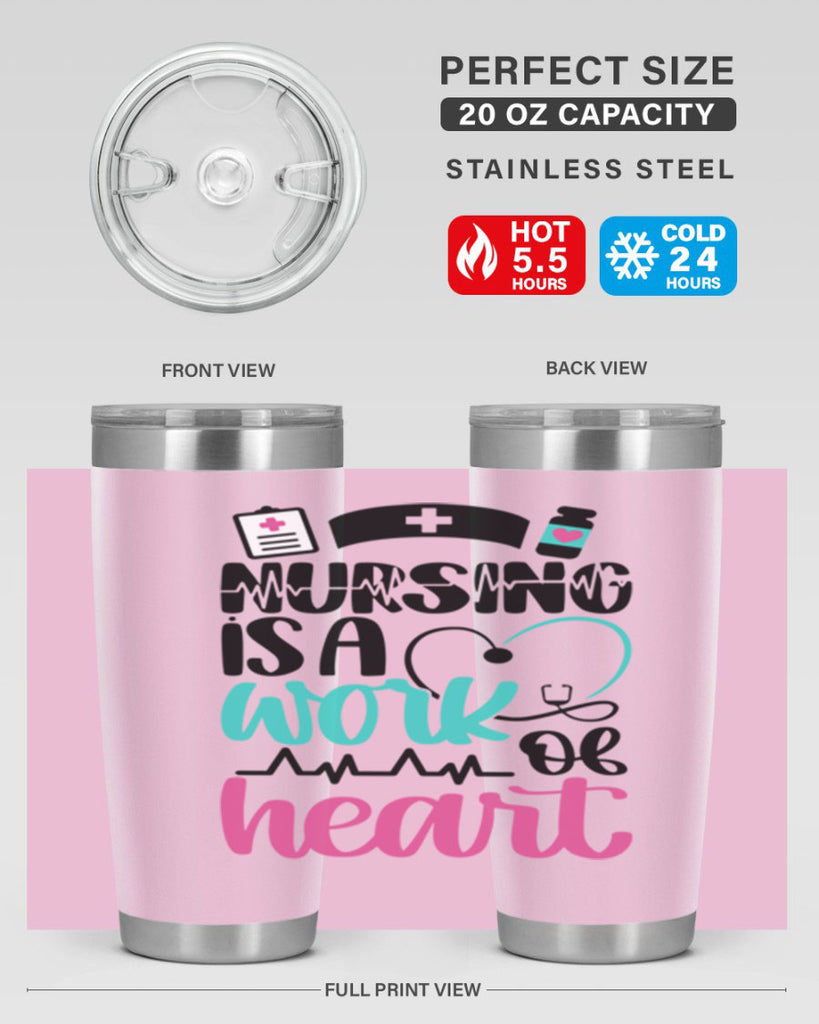 Nursing Is a Work of Heart Style Style 72#- nurse- tumbler