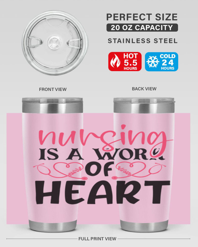 Nursing is a work of heart Style Style 70#- nurse- tumbler