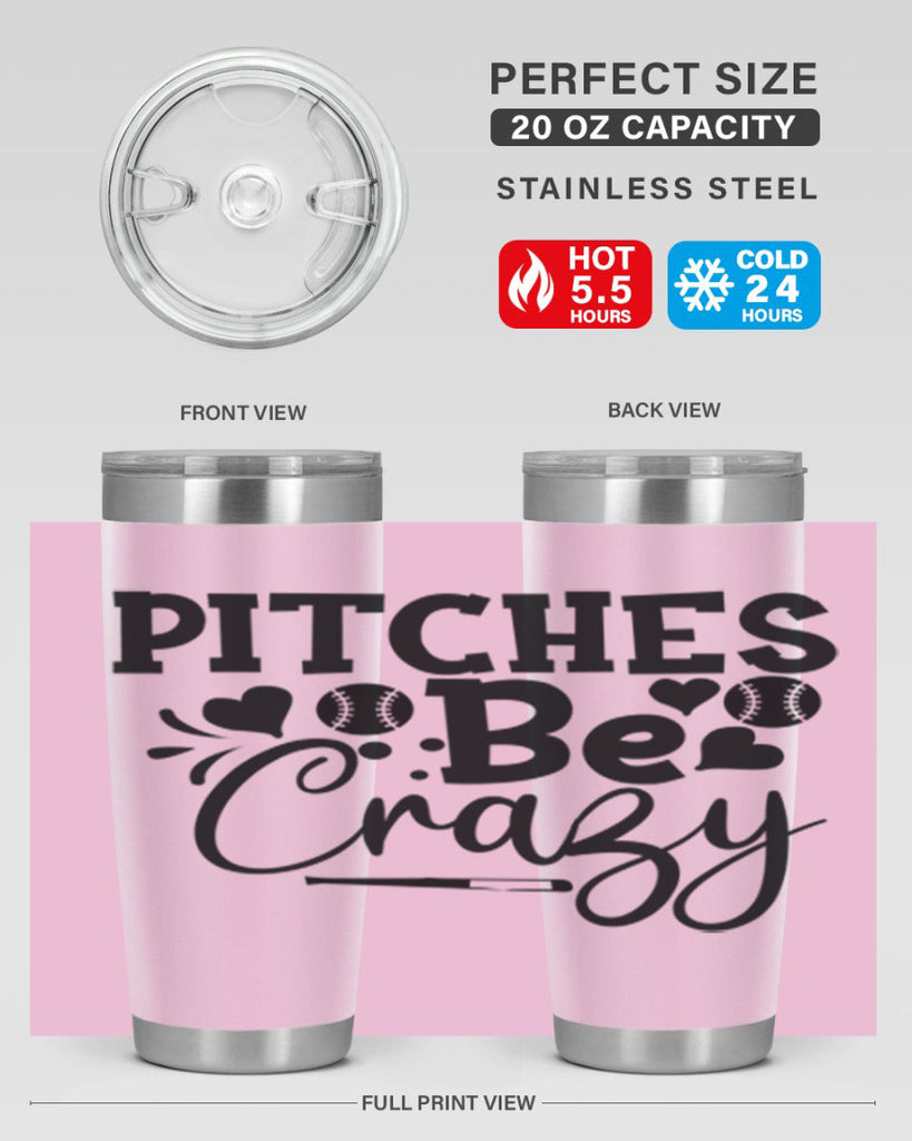 Pitches Be Crazy 2036#- baseball- Tumbler