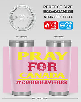 Pray For Canada Style 7#- corona virus- Tumbler