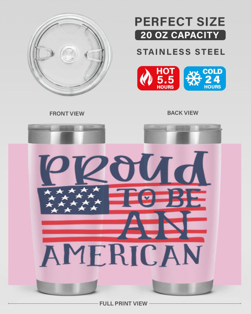 Proud to be an american Style 5#- Fourt Of July- Tumbler