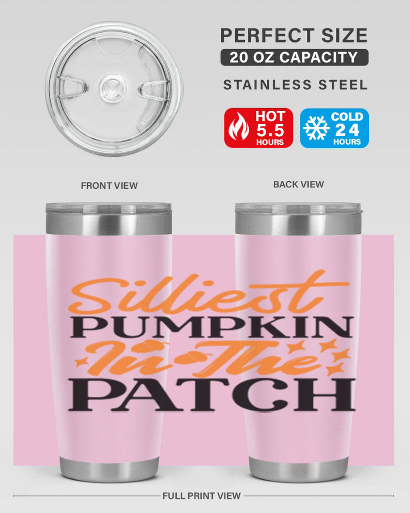 Silliest Pumpkin In The Patch 574#- fall- Tumbler