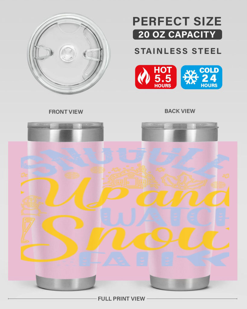 Snuggle up and watch snow fall385#- winter- Tumbler