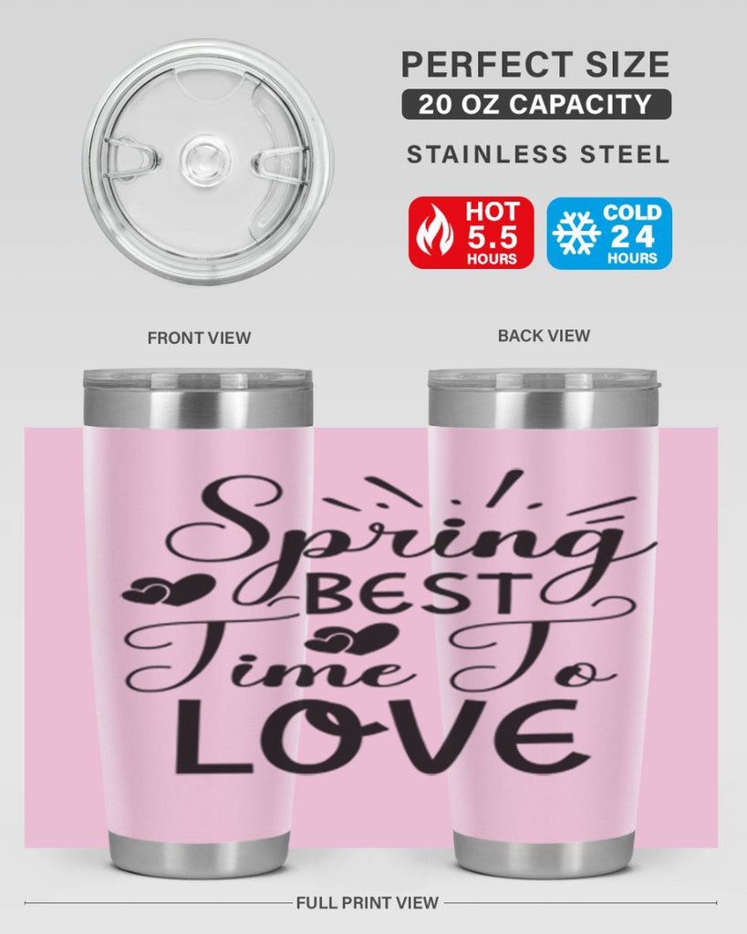 Spring Best Time To Love 411#- spring- Tumbler
