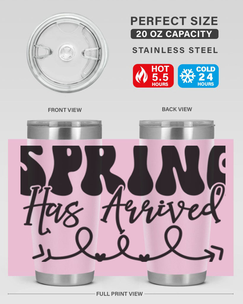 Spring Has Arrived430#- spring- Tumbler