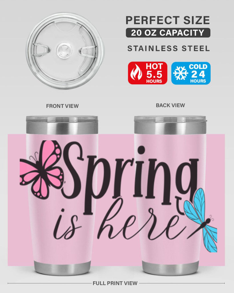 Spring is here 440#- spring- Tumbler