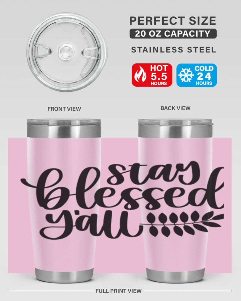 Stay Blessed Yall 508#- fall- Tumbler