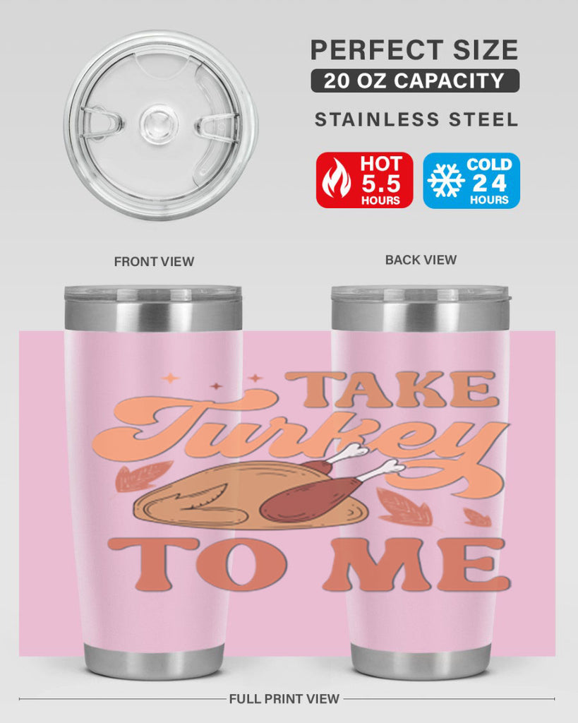 Take Turkey To Me 594#- fall- Tumbler