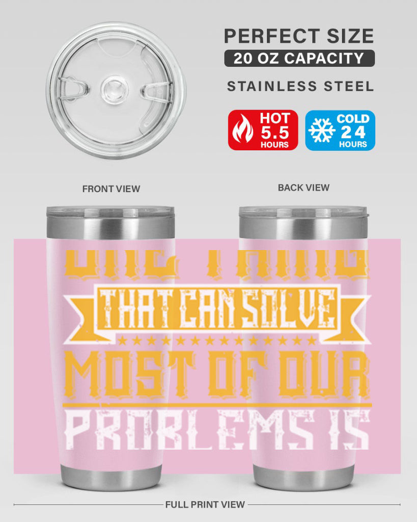 The one thing that can solve most of our problems is dancing 41#- dance- Tumbler