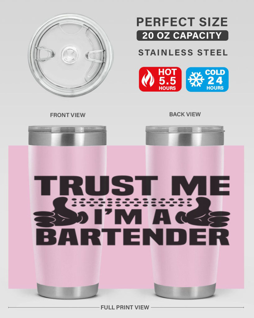 Trust me Style 11#- bartender- tumbler