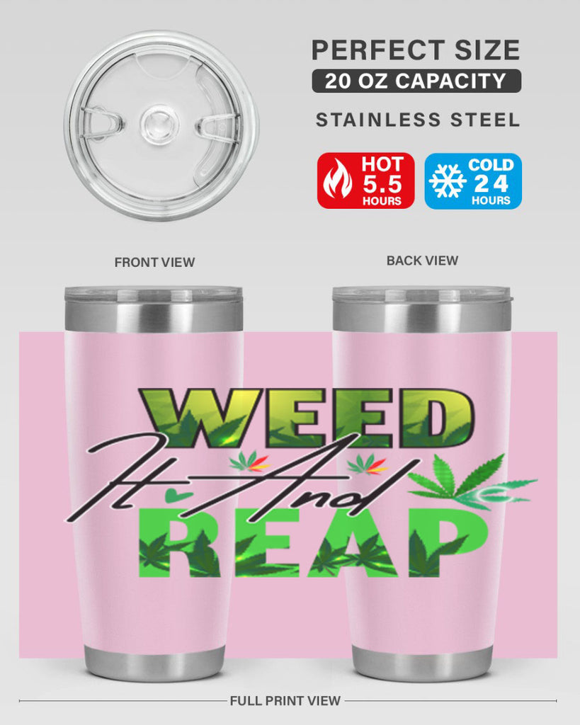 Weed It and Reap 287#- marijuana- Tumbler