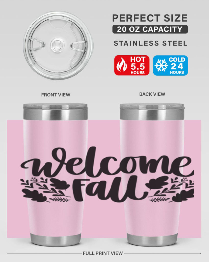 Welcome Fall 514#- fall- Tumbler