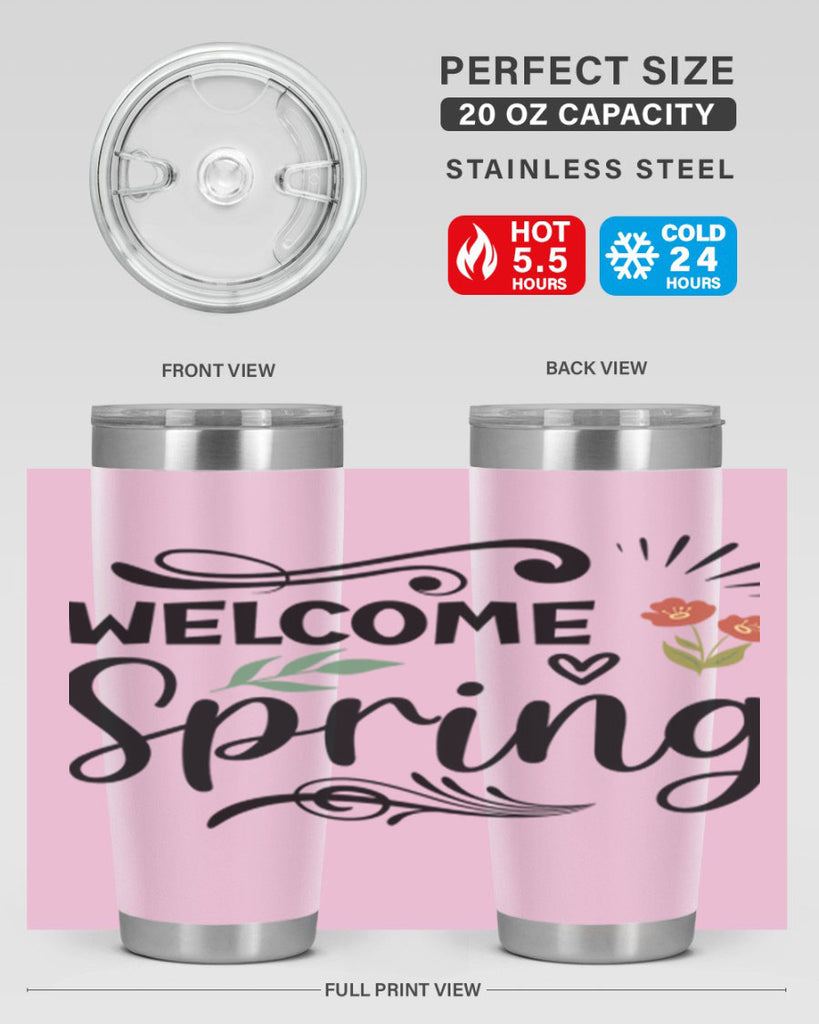 Welcome Spring  598#- spring- Tumbler