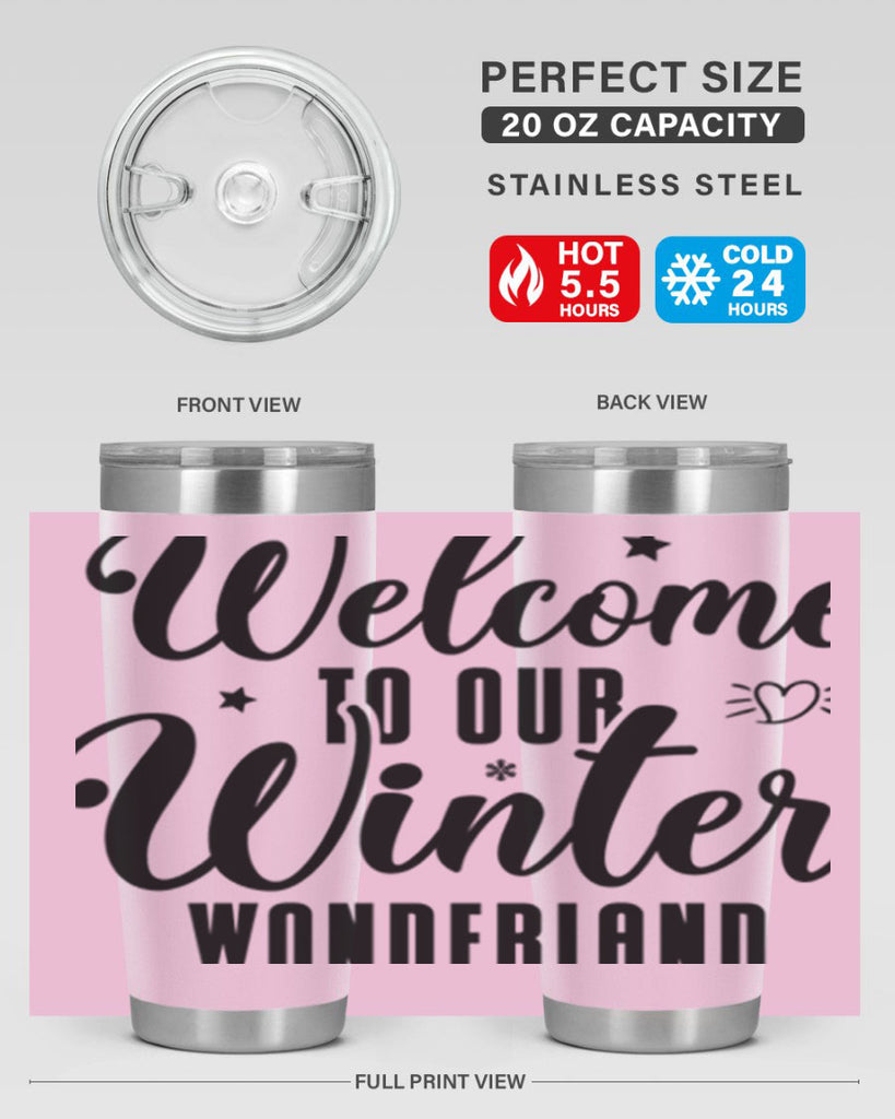 Welcome To Our Winter Wonderland470#- winter- Tumbler