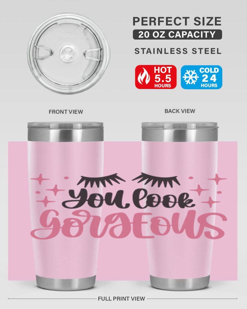 You Look Gorgeous Style 2#- make up- Tumbler