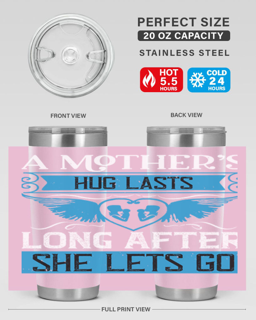 a mother’s hug lasts long 2#- mothers day- Tumbler