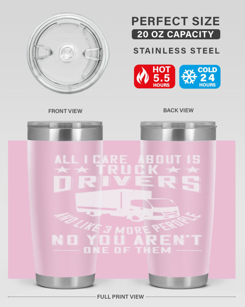 all i care about is truck drivers and like z Style 28#- truck driver- tumbler