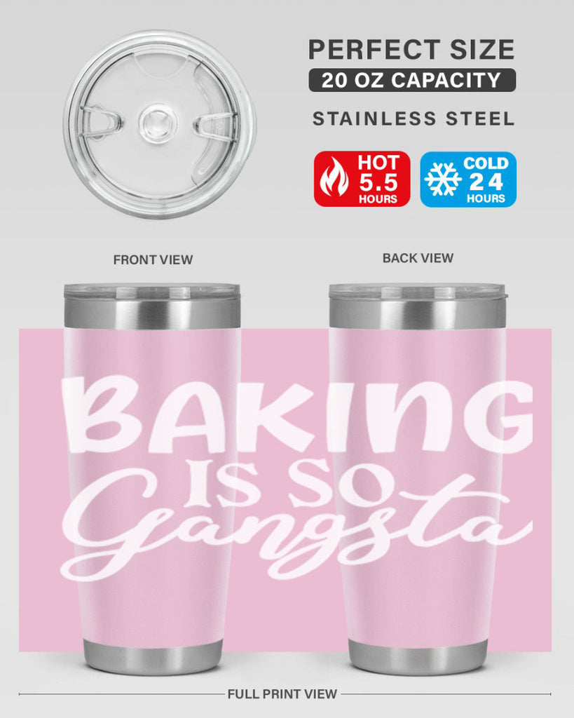 baking is so gangsta 55#- kitchen- Tumbler