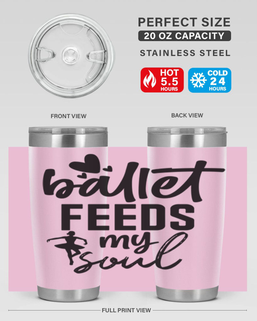 ballet feeds my soul 8#- ballet- Tumbler