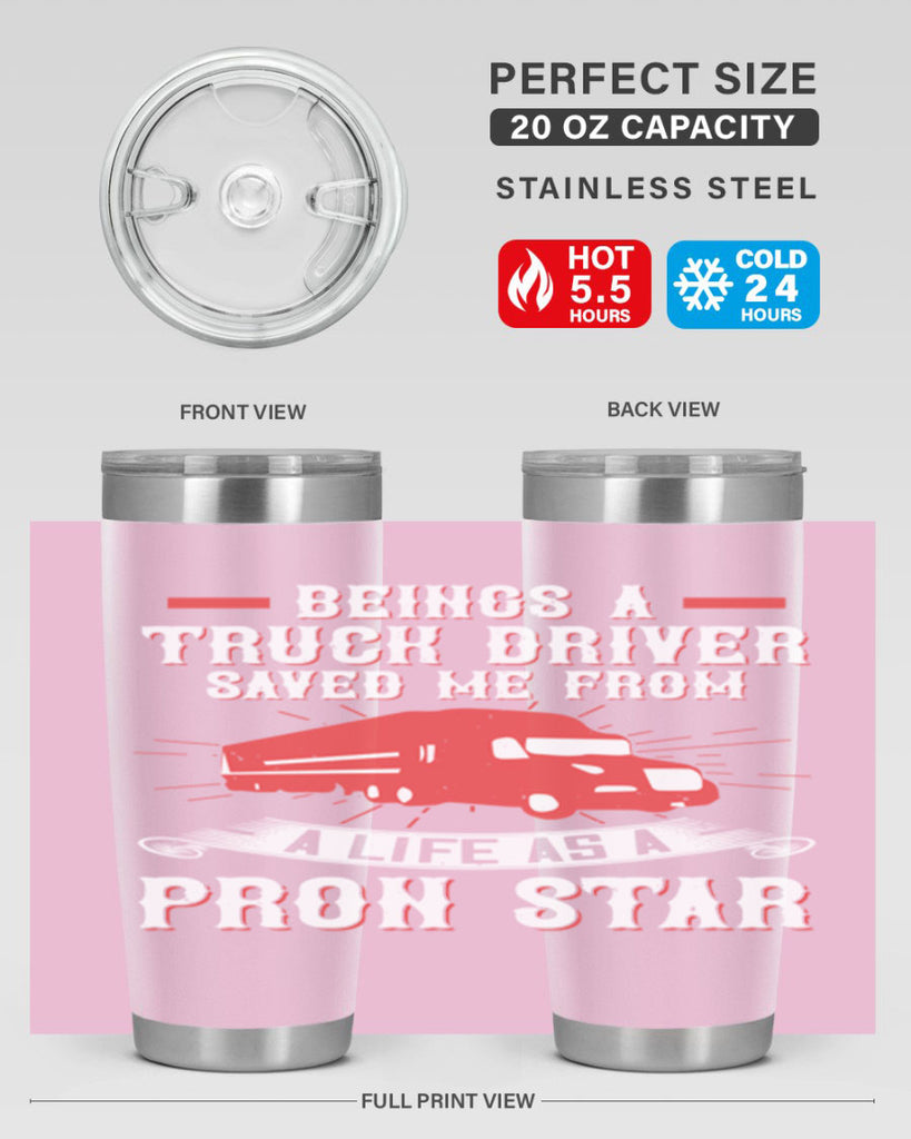 beings a truck driver saved me from a life as a pron star Style 17#- truck driver- tumbler