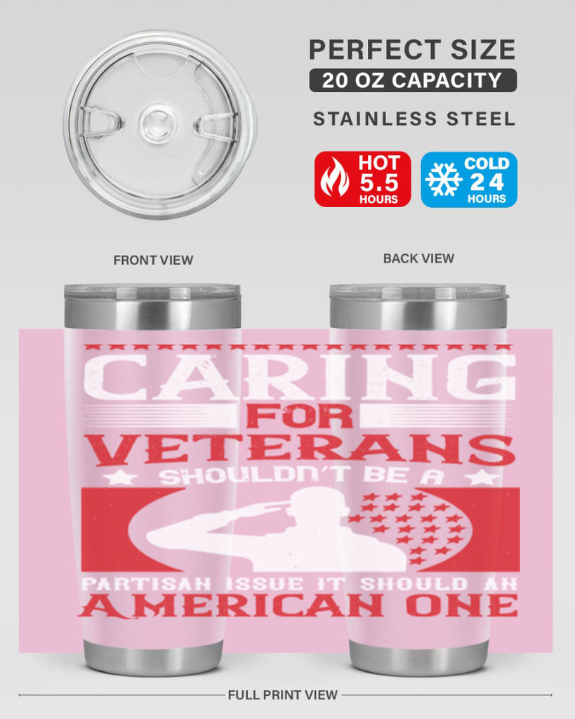 caring for veterans shouldn’t be a partisan issue it should an american one 68#- Veterns Day- Tumbler