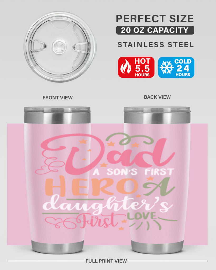 dad a son’s first hero a daughters first love 96#- fathers day- Tumbler