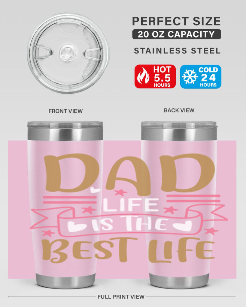 dad life is the best life 104#- fathers day- Tumbler