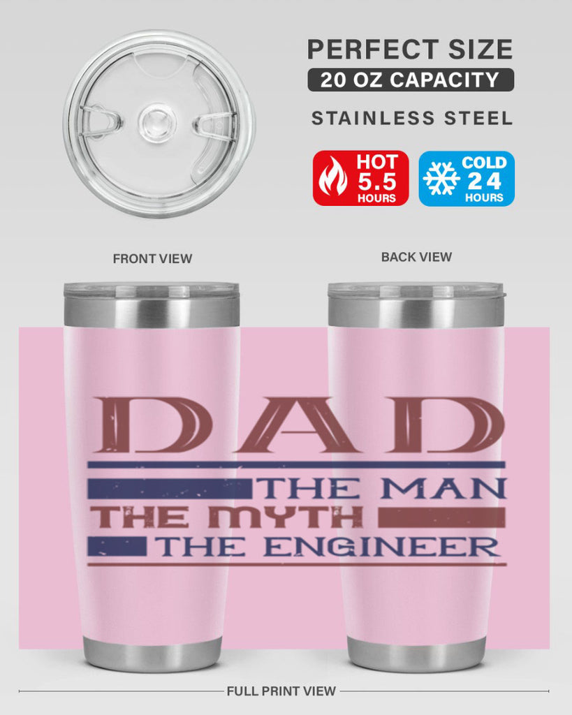 dad the man the myth the engineer Style 24#- engineer- tumbler