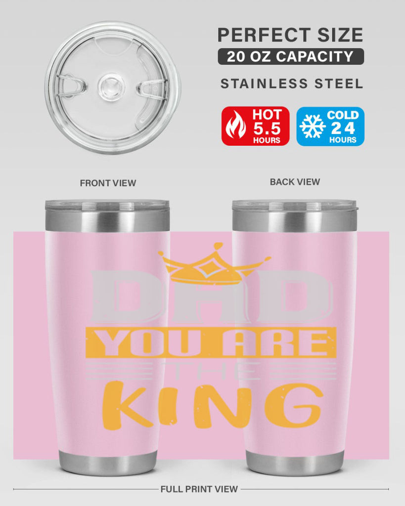 dad you are the king 237#- fathers day- Tumbler