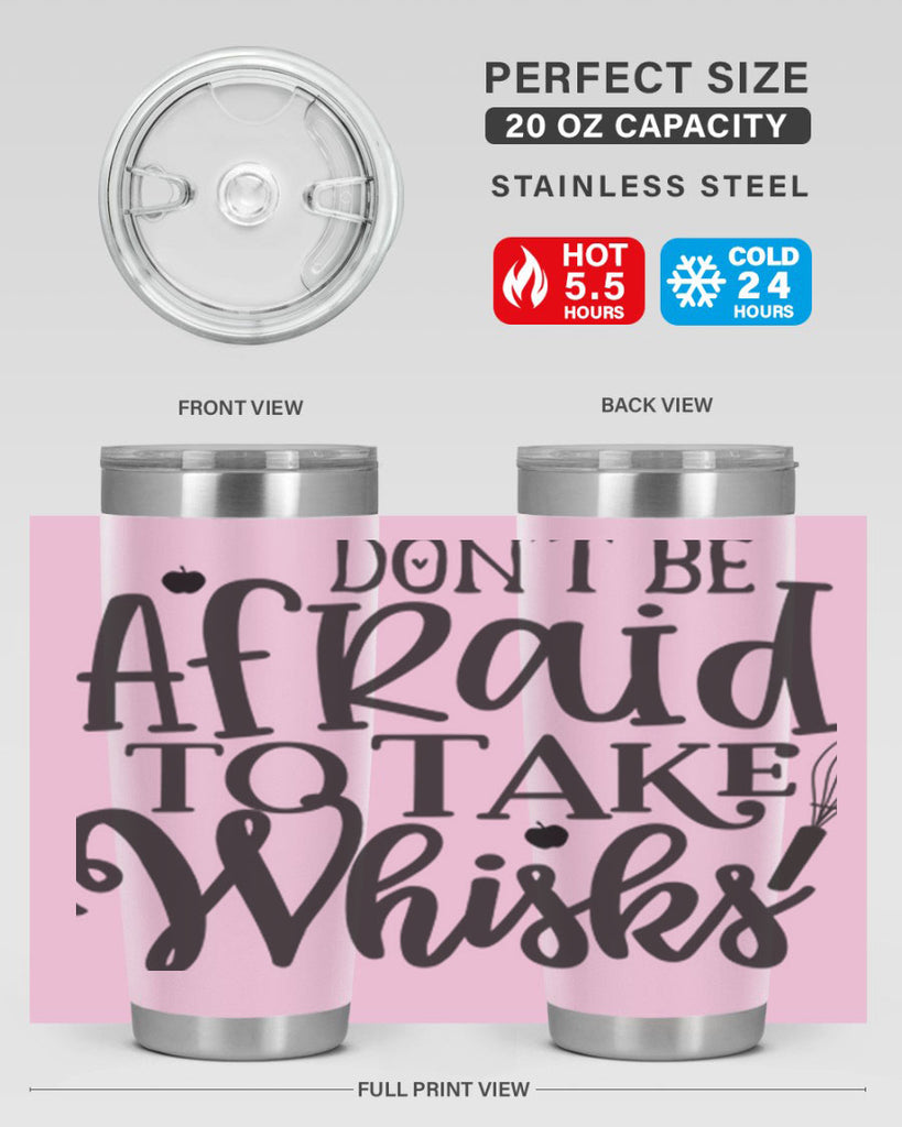 dont be afraid to take whisks 111#- kitchen- Tumbler