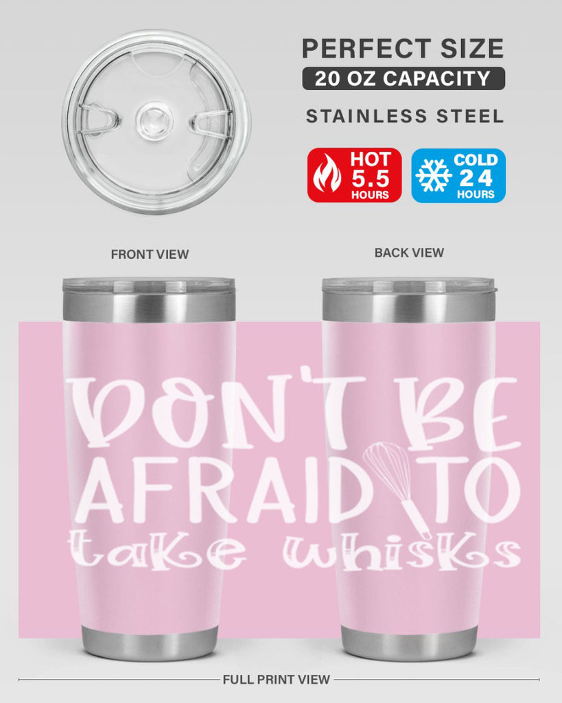 dont be afraid to take whisks 41#- kitchen- Tumbler