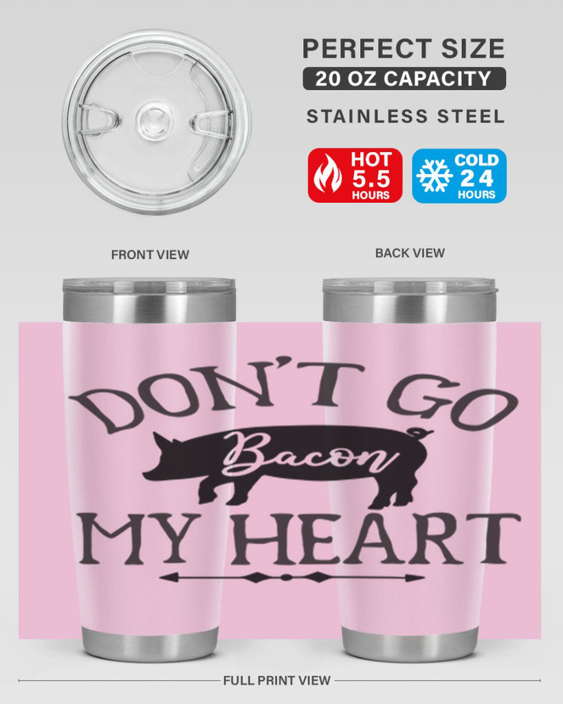 dont go bacon my heart 110#- kitchen- Tumbler