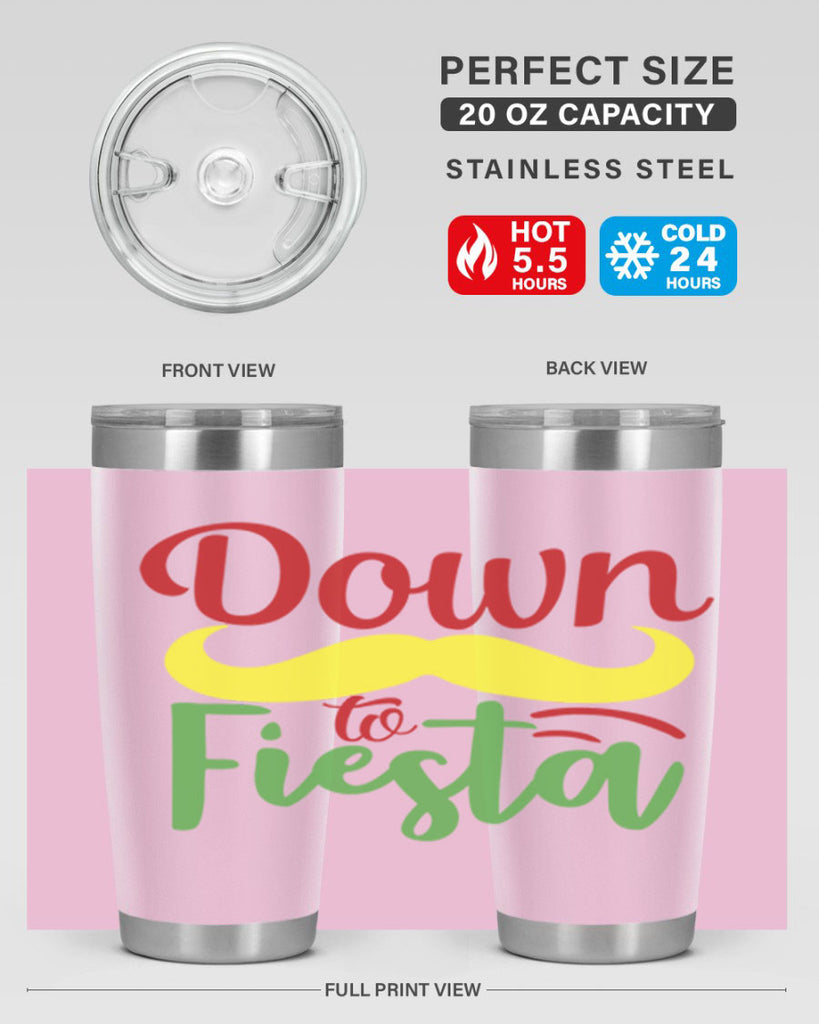 down to fiesta 3#- cinco de mayo- Tumbler